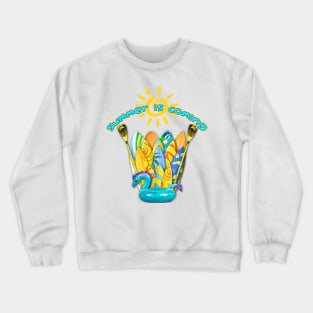 summer is coming 1 Crewneck Sweatshirt